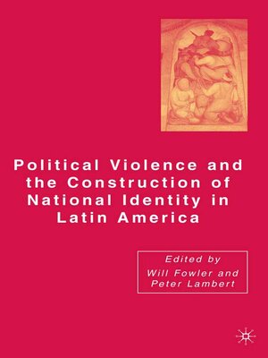 cover image of Political Violence and the Construction of National Identity in Latin America